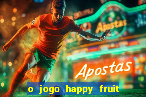 o jogo happy fruit fusion paga mesmo